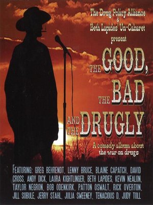 cover image of The Good, the Bad and the Drugly